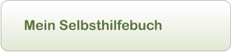 Mein Selbsthilfebuch